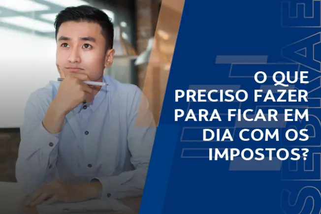 Sebrae ES Loja Virtual O QUE PRECISO FAZER PARA FICAR EM DIA OS